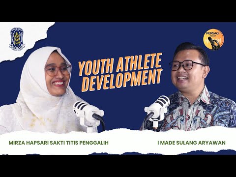 Youth Athlete Development | PERSAGI Kabupaten Banyuwangi PODCAST Eps. 13